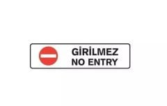 No Entry ( Girilmez )